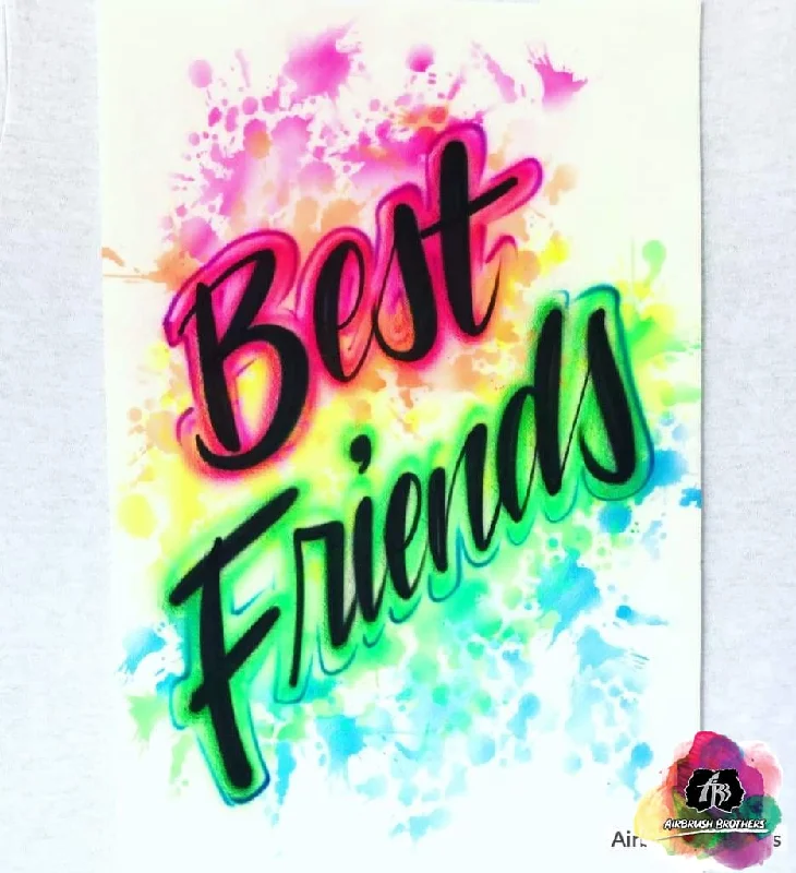 Airbrush Best Friend Shirt Design