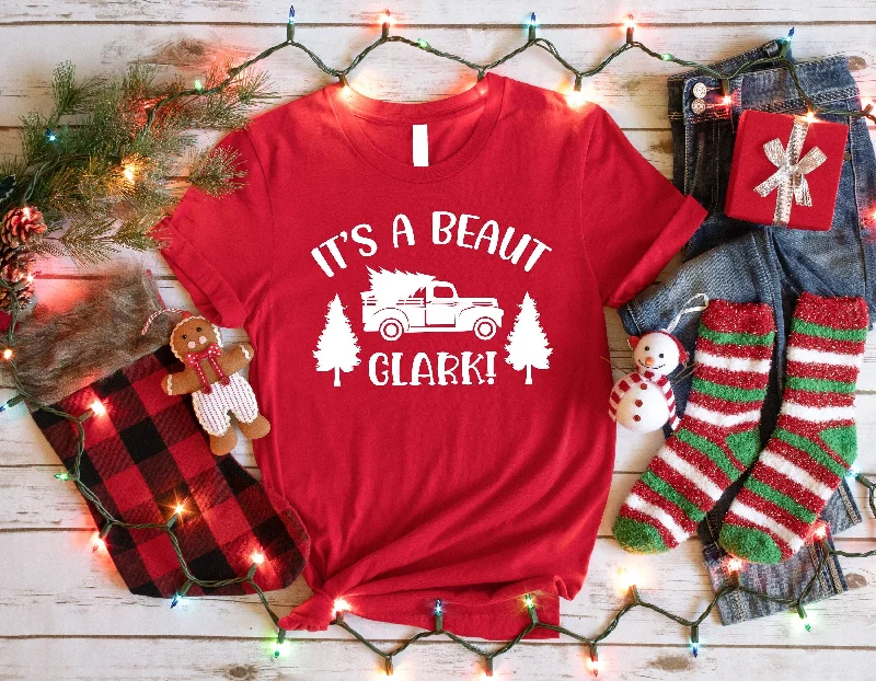 It's Beaut Clark Christmas Vacation T-shirt Christmas Funny Movie Quote Shirt Funny Christmas Gift Christmas T-shirt For Family G141